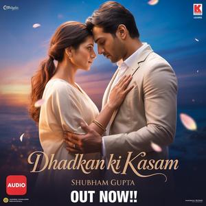Dhadkan Ki Kasam (Track 1)