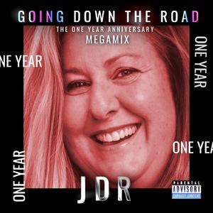 GOING DOWN THE ROAD (THE ONE YEAR MEGAMIX)