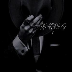 SHADOWS 2
