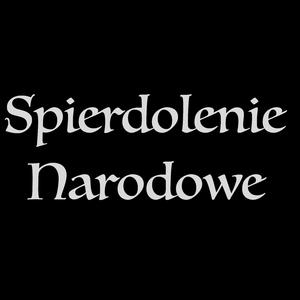 Spierdolenie Narodowe