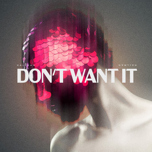 Don't Want It