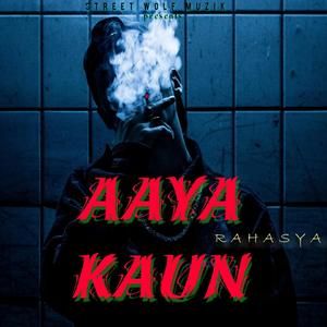 Aaya Kaun