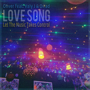 Love Song (Let the Music Takes Control) [Alternative Radio Version]