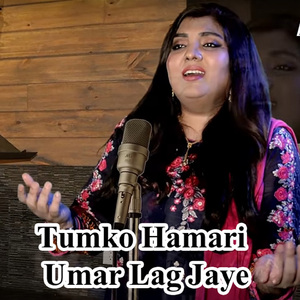 Tumko Hamari Umar Lag Jaye