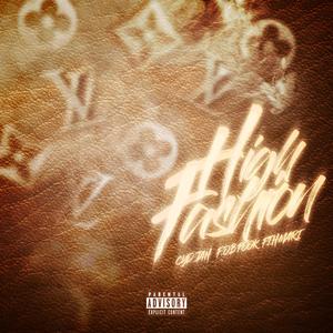 High Fashion (feat. F.O.B Pook & F.T.H Mari)