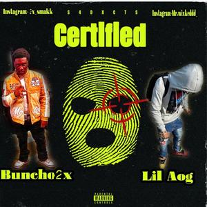 Certified (feat. Lil aog)