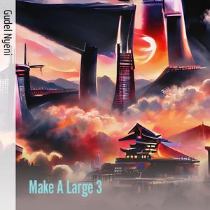 Make A Large 3
