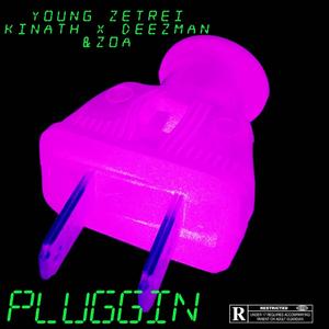 Pluggin (feat. DEEZMVN, Kinath4real & Zoa4real)