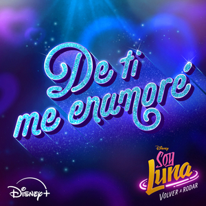 De ti me enamoré (De "Soy Luna: Volver a rodar" | Disney+)