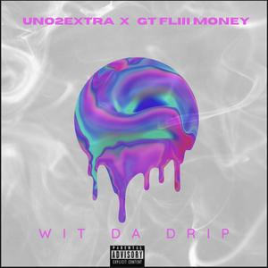 Wit Da Drip