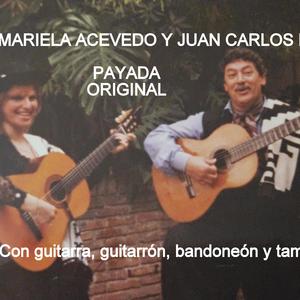 PAYADA ORIGINAL MARIELA ACEVEDO Y JUAN CARLOS LÓPEZ