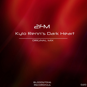 Kylo Renn's Dark Heart (Original Mix)