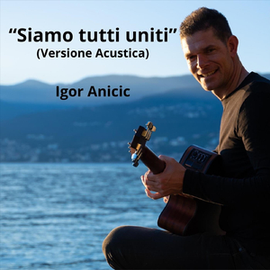 "Siamo Tutti Uniti" (Versione Acustica)