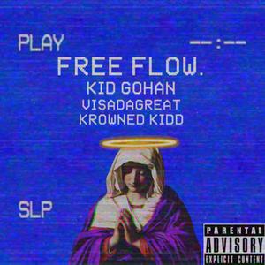 FREE FLOW(CANT FEEL MY FACE FREESTYLE)