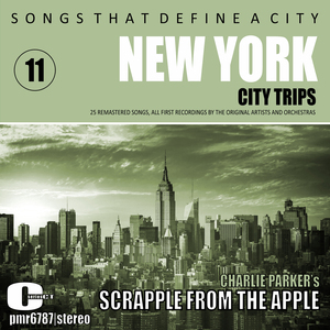 Scrapple From The Apple (Remastered)