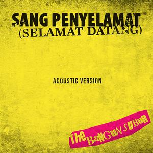 Sang Penyelamat (Selamat Datang) - Acoustic