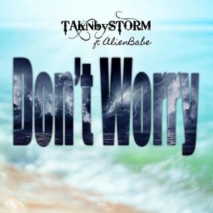 Don't Worry (feat. AlienBabe)