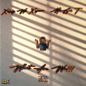 What Are We!! (feat. MaGa T)