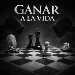Ganar a la vida (feat. Nico MS)