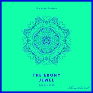 The Ebony Jewel (Doorways) (Remastered)