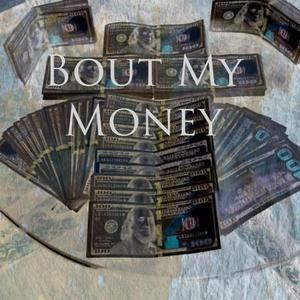 Bout My Money