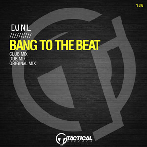 Bang To The Beat (Original Mix)