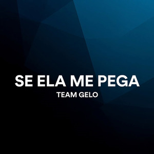 Ai Se Ela Me Pega