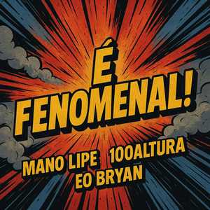 E Fenomenal