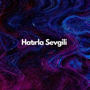 Hatırla Sevgili (Piano)
