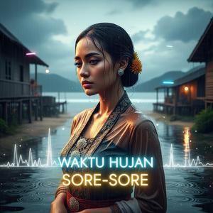 Waktu hujan Sore-Sore (EDM)