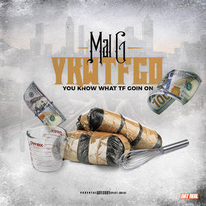 You Know What Tf Goin on (Ykwtfgo)