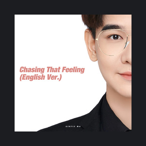 Chasing That Feeling (English Ver.)