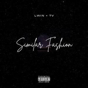 SIMILAR FASHION (feat. TV)