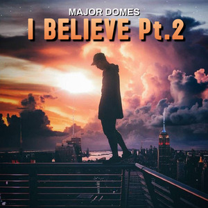 I Believe, Pt. 2