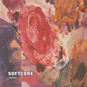 Softcore (Sped Up)