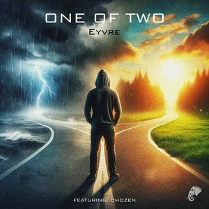 One Of Two (feat. Chozen)
