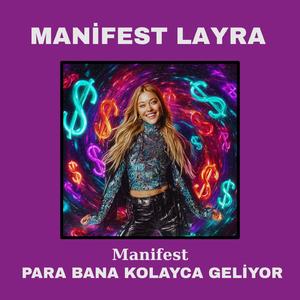 Para Bana Doğal Akışla Geliyor (feat. Manifest Layra)