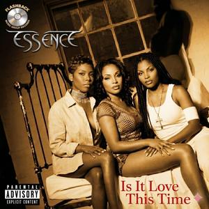 Essence (Is It Love This Time)