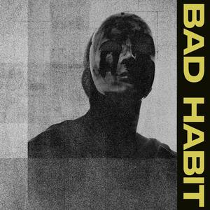 Bad Habit (Freestyle)