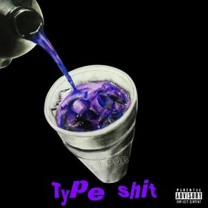 Type Shit