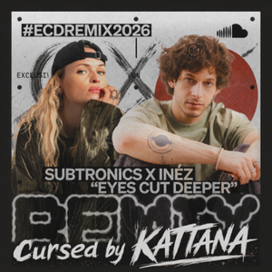 Eyes Cut Deeper [KATTANA REMIX]