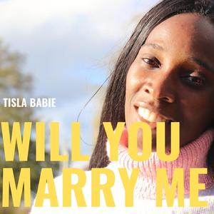 Will You Marry Me