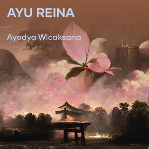 ayu reina