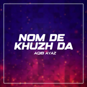 Nom de Khuzh Da