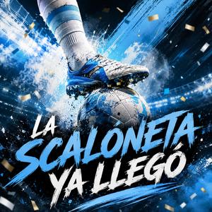 La Scaloneta Ya Llegó