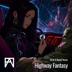 Highway Fantasy (BuckZ Remix)