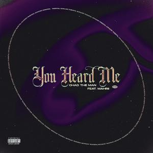 You Heard Me (feat. Mahrii)