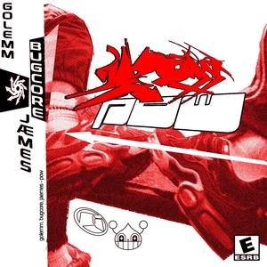 POW! (feat. Golemm & Jaemes)
