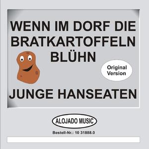 Wenn im Dorf die Bratkartoffeln blühn