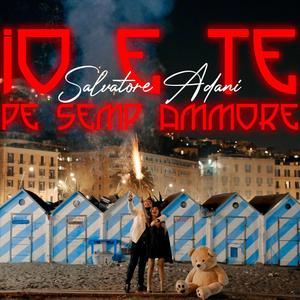 Io e Te pe semp Ammore